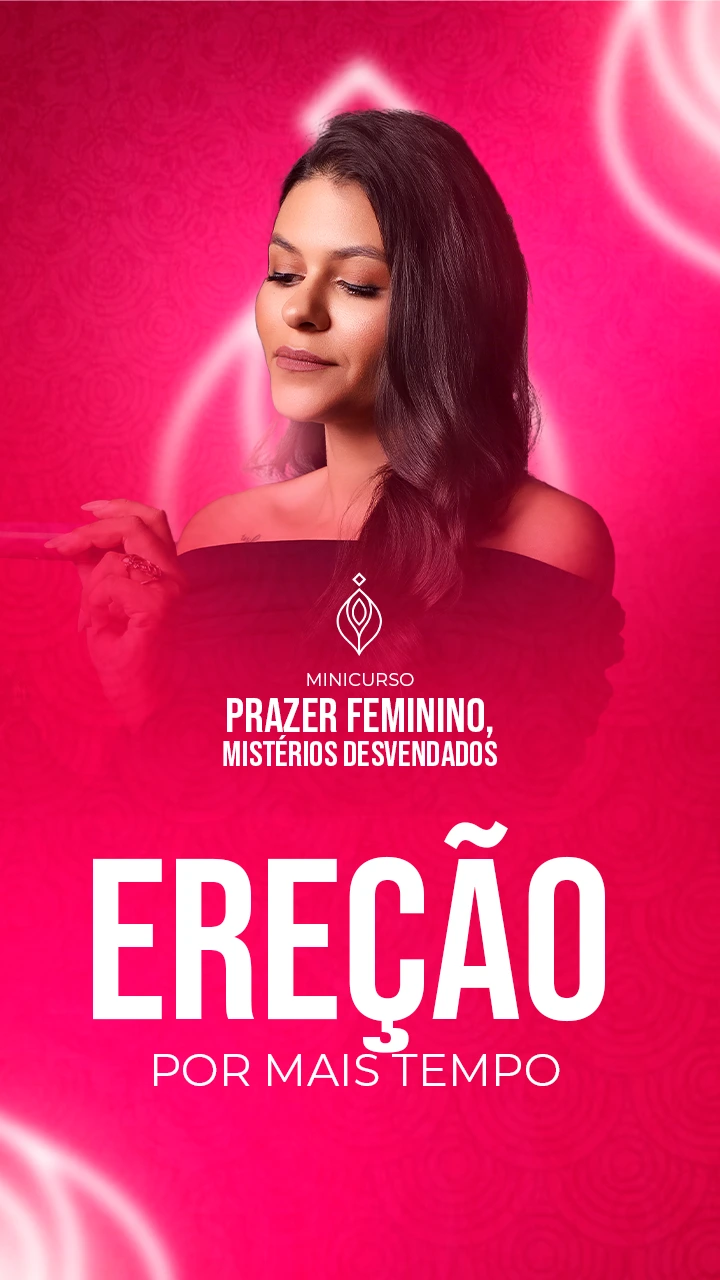 EREÇÃO POR MAIS TEMPO - CELULAR