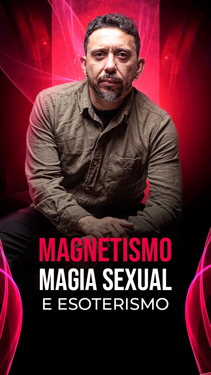 MAGNETISMO, MAGIA SEXUAL E ESOTERISMO - CELULAR