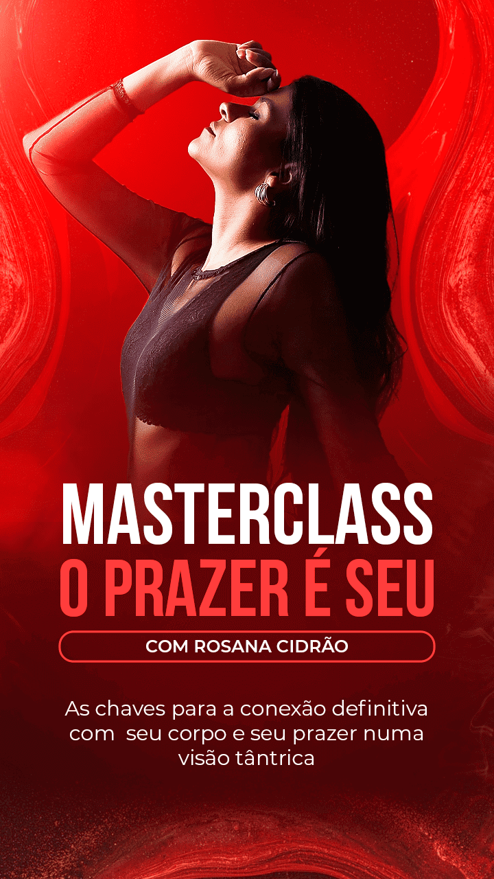 MASTERCLASS O PRAZER É SEU - CELULAR